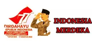 Video Intro Ucapan 17 Agustus 1945 Terbaru 2022 Dirgahayu Republik Indonesia Yang Ke 77