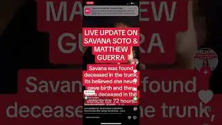 Savanah Soto Pregnant woman and bf unalived details pt 1,