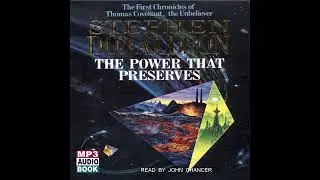 The Power That Preserves - Part 1 - Chronicles of Thomas Covenant The Unbeliever Book 3