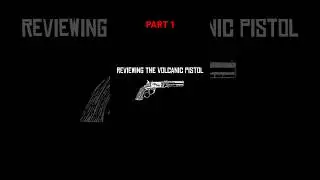 Reviewing The Volcanic Pistol 