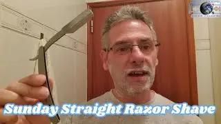 Going Back to a Sunday Straight Razor Shave.