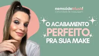 É isso que deixa o acabamento da sua maquiagem perfeito - Sofia Clementino
