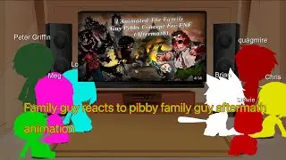 Family guy reacts to pibby family guy aftermath animation ( rushed and lazy ) @Crotheon