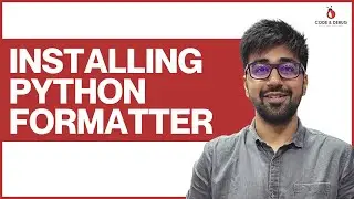 Installing Python Formatter in VSCode | Class 32 | Python (Core & Advance) Course