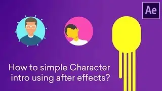 How to simple Character  intro using after effects?