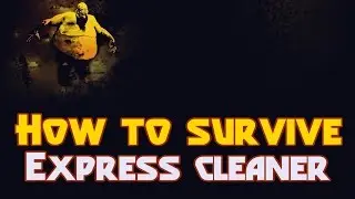 How to Survive - Express cleaner Trophie/Achievement
