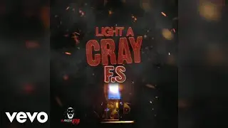 F.S. - Light A Cray
