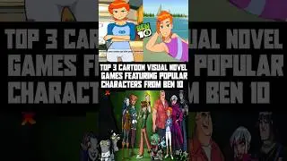 Top 3 Cartoon Visual Novel Games Featuring Popular Characters from Ben 10 #ben10 #indiegames