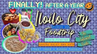 Iloilo City | Street Foods, Leah's Tinuom na Manok, Tsokolate Eh, Pancit Molo