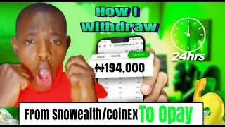 How I Withdraw $118 (₦194,000) From Snowealth/ConiEx To My Opay See Proof I Make Money Online 2025