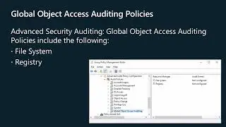 Windows Server Advanced Security Auditing: Global Object Access
