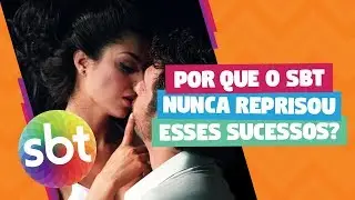 Por que o SBT nunca reprisou esses sucessos?