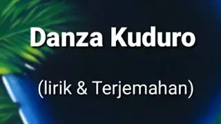 Danza Kuduro - Dom Omar ft Lucenzo (lirik & Terjemahan)