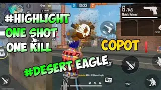 Highlight One Shot One KiLL🇲🇨❗Desert Eagle Only || Copot !!!