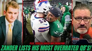 Zander Krause CORRECTS Dan Sileo on Most OVERRATED QB's, Eagles Win Prediction & more!