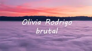 Olivia Rodrigo - brutal (Lyrics)