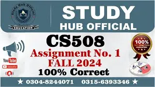 CS508 Assignment 1 Solution FALL 2024, CS508 Assignment 1 solution 2024, CS508 Assignment 1, CS508