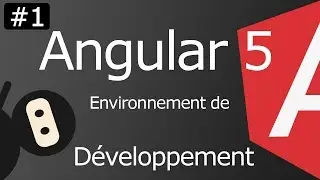 Angular 5 [ep1] Environnement de développement