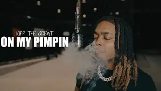 Kipp The Great”On My Pimpin” (Live Performance) [Dir. By 