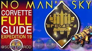 Easily Do The Corvette Expedition 19 Fast - In 3 Hours?!!! - No Man's Sky Update NMS Scottish Rod