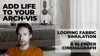 Blender Arch-Vis Tutorial| MAKE A CINEMAGRAPH | Looping Curtain Simulation  | iMESHH