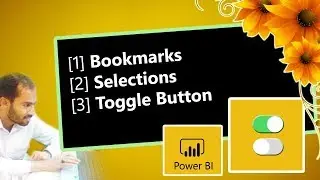 Power BI Bookmark, Selections, Toggle Button Tutorial
