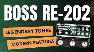 Why Boss RE-202 Made Me REDO my ENTIRE pedalboard | Demo and Advanced Features