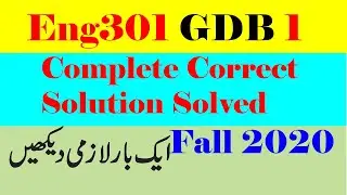 Eng301 GDB 1 Complete Correct Solution Solved Fall 2020