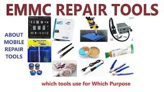 Emmc Repair Tools | Mobile Repair Tools | Which tools to use Emmc Repair | About Repairing Tools