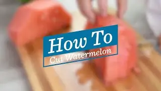 How to Cut a Watermelon into Cubes
