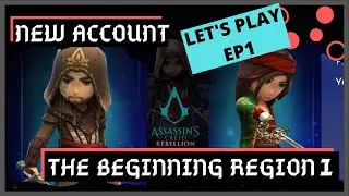 New Account Let's Play (Ep 01) The Beginning, Region 1 - Assassin's Creed Rebellion