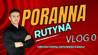 VLOG 0 | ZAPOWIEDŹ KANAŁU | OBECNA FORMA - Co jem na śniadanie na redukcji?