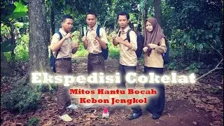 Ekspedisi Cokelat - Mitos Hantu Bocah Kebon Jengkol (Parodi Ekspedisi Merah)
