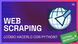 Cómo hacer Web Scraping con Python ⚡ Tutorial Definitivo