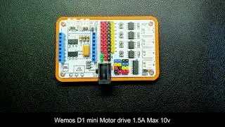 Wemos D1 mini Motor drive 1.5A Max 10v