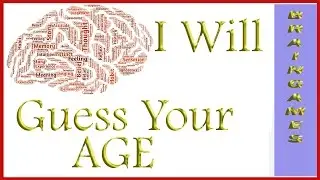 I WILL GUESS YOUR AGE(challange)