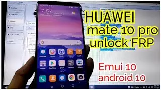 Huawei Mate 10 Pro Frp/Google Account lock Bypass Emui 10 Android 10 Test point Method EFT DONGLE