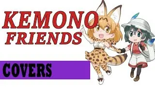 Misheard Cover: Kemono Friends (April Fools)