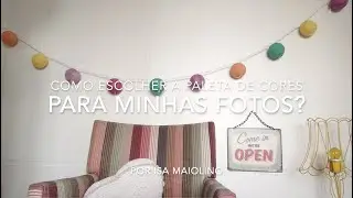 Como escolher a paleta de cores para as fotos?