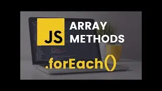 forEach() Array Method on Javascript