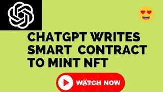 Chatgpt writes smart contract to mint NFT🤯🔥