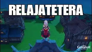 Genshin impact. Guía de la relajatetera