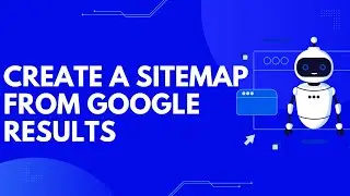How To Create A Sitemap From Google Results - CustomGPT