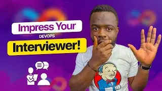 5 Easy ways to Impress your DevOps Interviewer in any Job Interview..