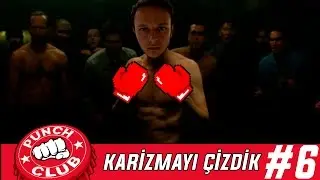 Punch Club [Türkçe] #6 | Karizmayı Çizdik / Erdem