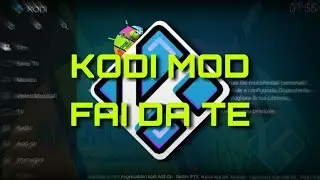 KODI MOD FAI DA TE: GUIDA ALL'USO