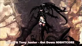 Nightcore - Get Down ( Tiesto & Tony Junior )