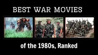 THE 12+ BEST WAR MOVIES OF THE 1980s, RANKED