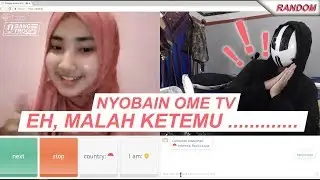 Nyobain Ome Tv, eh malah ketemu .....................