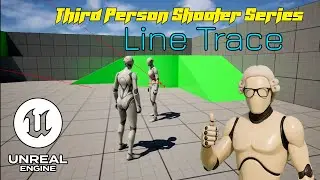 Line Trace - Third Person Shooter Stuff | Unreal Engine